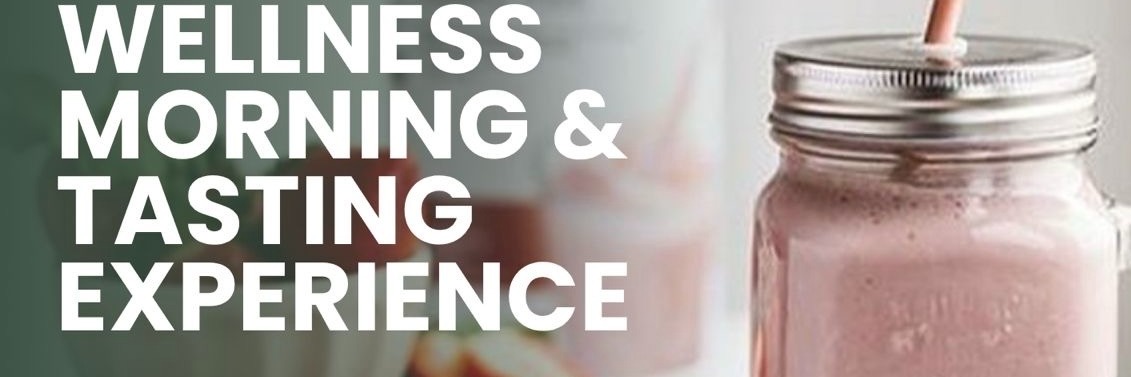 May Wellness Morning & Tasting Experience