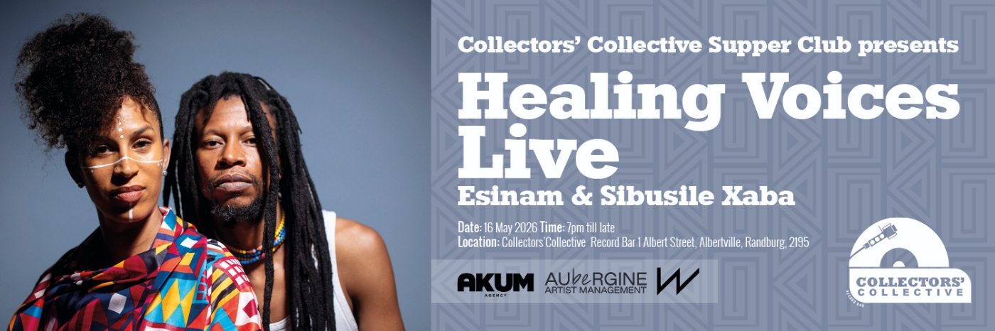 Collectors' Collective Record Bar Supper Club | Healing Voices Live featuring Esinam & Sibusile Xaba
