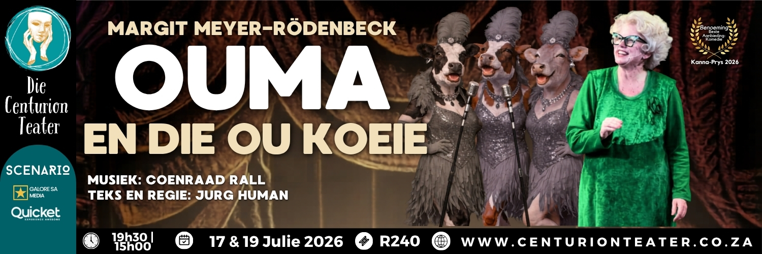 OUMA en die ou KOEIE - Margit Meyer-Rödenbeck | Die Centurion Teater