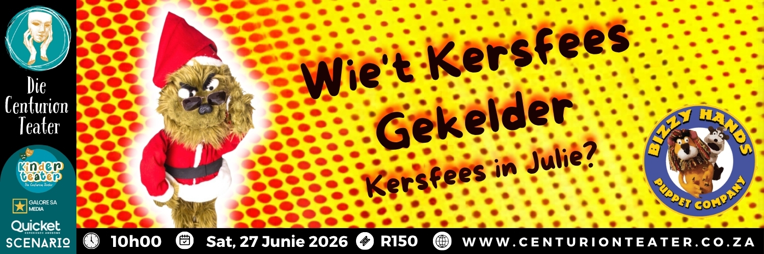 Wie't Kersfees gekelder? Kersfees in Julie? | Poppekasteater @ Die Centurion Teater