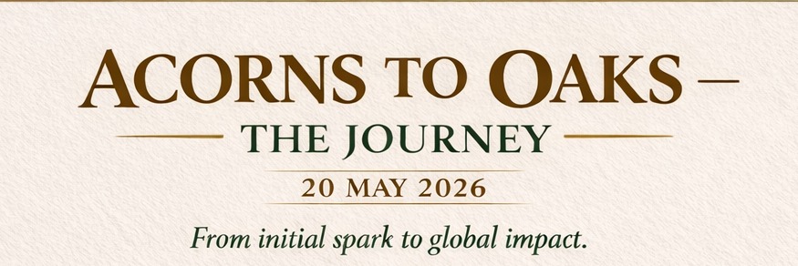 Oak Lounge: ACORNS TO OAKS - The journey