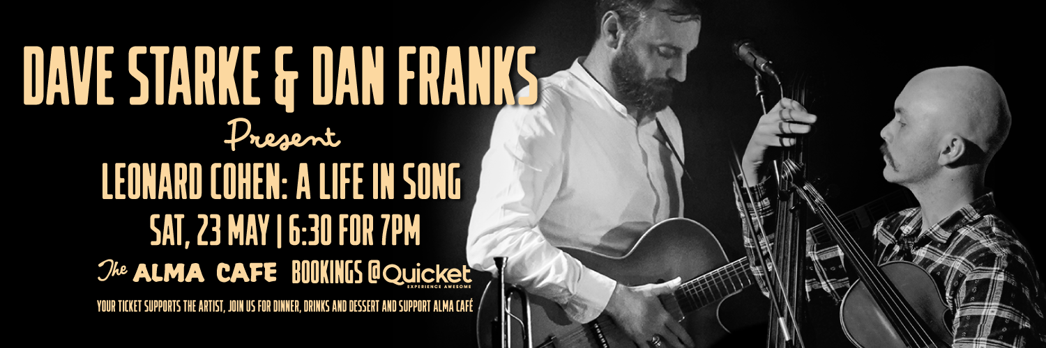 The Life & Times of Leonard Cohen: Dave Starke & Daniel Franks