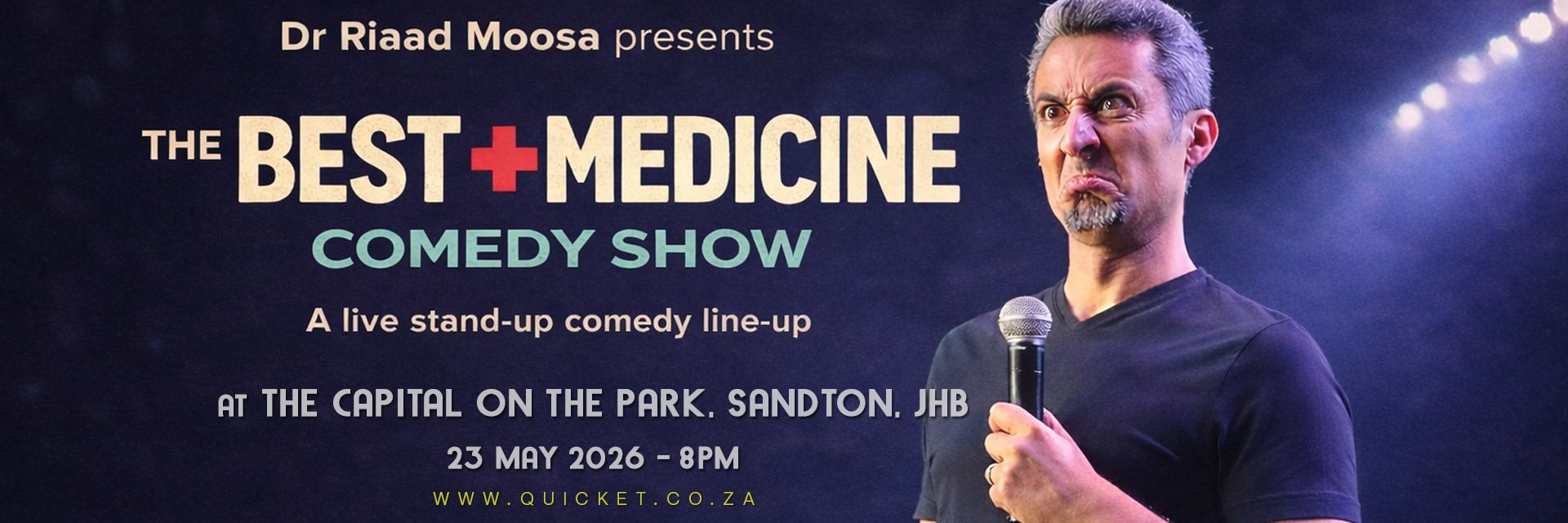 Riaad Moosa - The Best Medicine Comedy Tour LIVE in Sandton at The Capital on the Park 23 May 2026