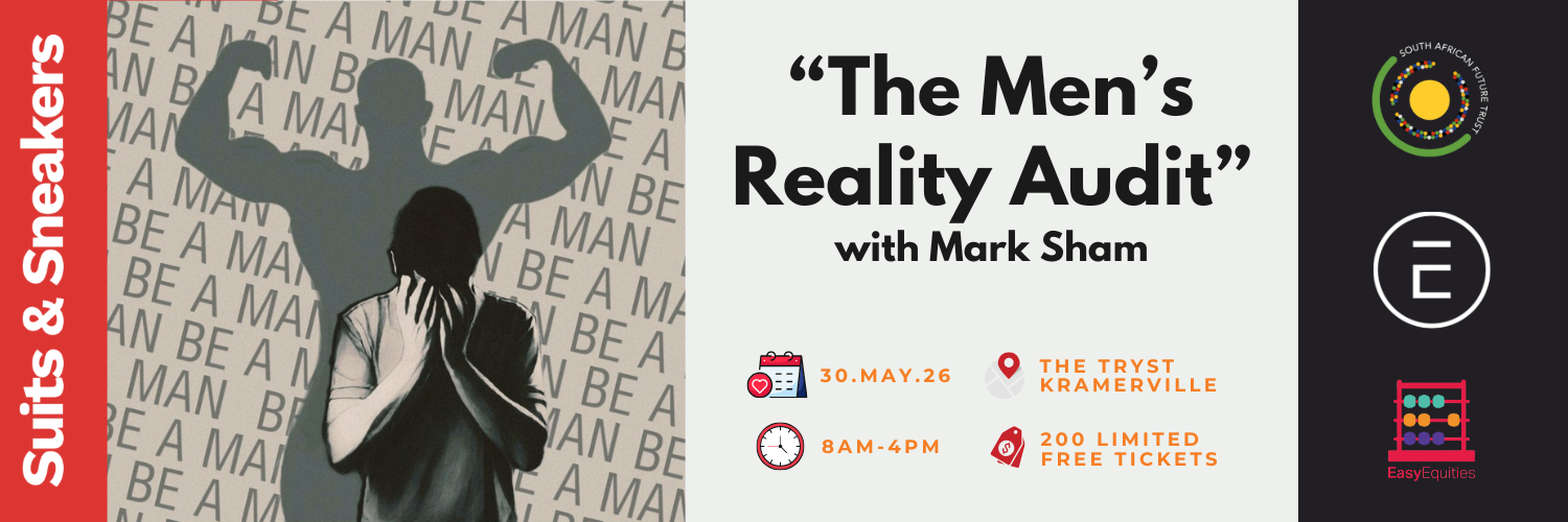 Suits & Sneakers presents: "The Men’s Reality Audit" with Mark Sham