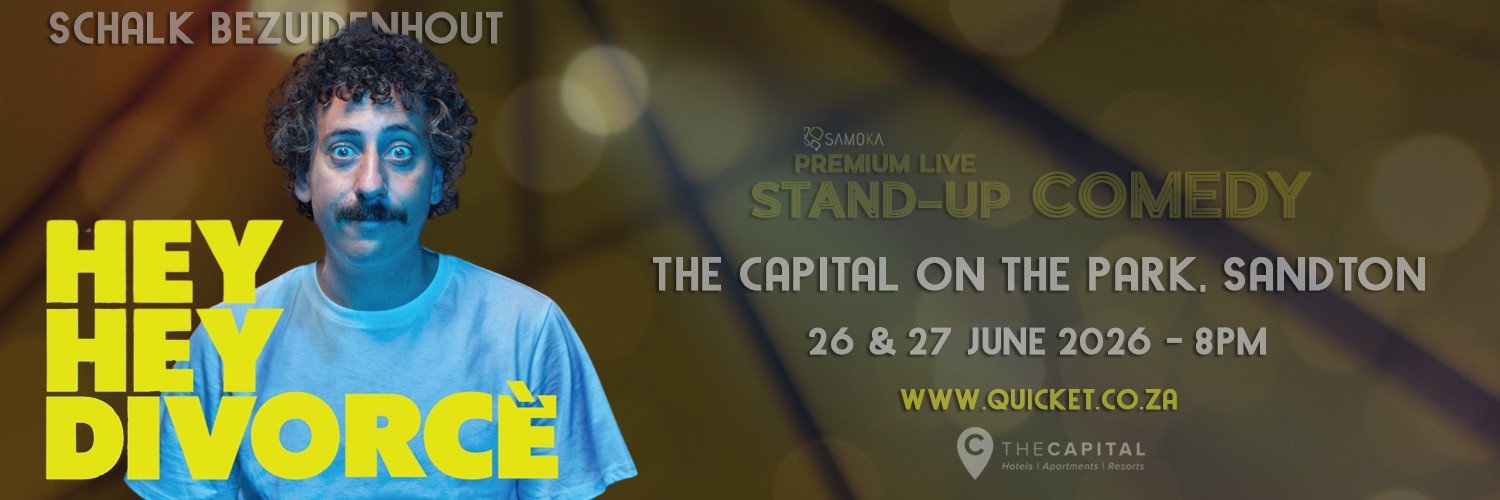 Schalk Bezuidenhout - Hey hey Divorce LIVE in Sandton at The Capital on the Park 26 & 27 June 2026