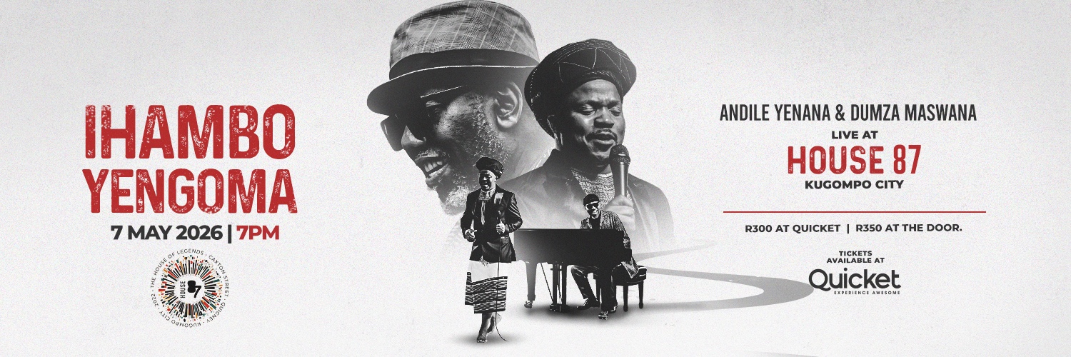 IHAMBO YENGOMA with Andile Yenana and Dumza Maswana