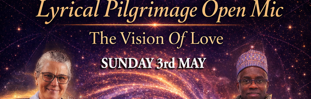The Vision of Love – Global Open Mic Lyrical Pilgrimage Experience