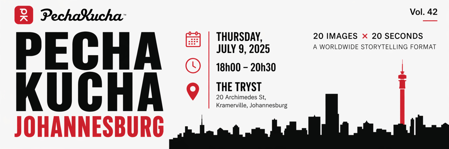 PechaKuchaNights - Johannesburg Vol. 42
