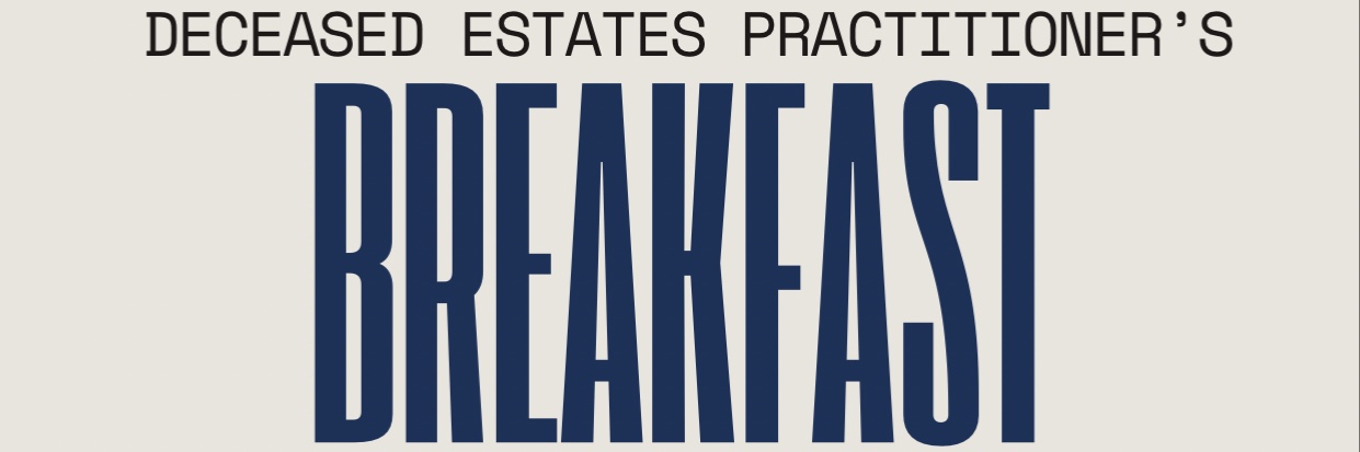 CTAA Deceased Estates Practitioner's Breakfast