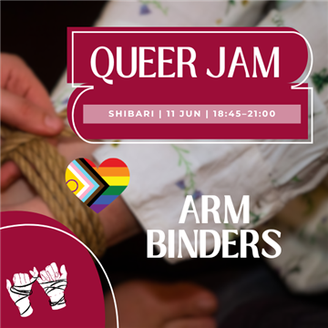 Shibari Rope Class to Jam | LGBTQIA+ Only | Arm Binders