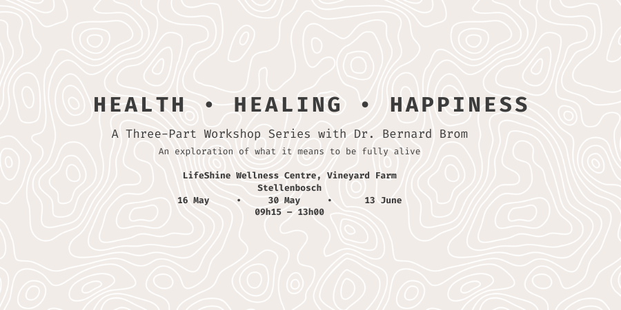 HEALTH • HEALING • HAPPINESS by Bernard Brom