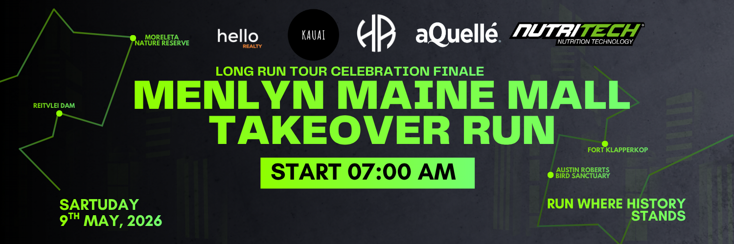 MENLYN MAINE MALL TAKEOVER RUN : LONG RUN TOUR CELEBRATION
