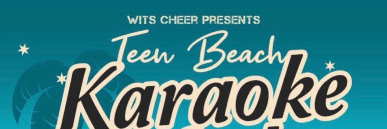 Wits Cheer Teen Beach Karaoke Night