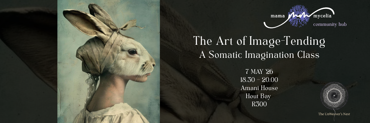 The Art of Image Tending: Somatic Imagination Class