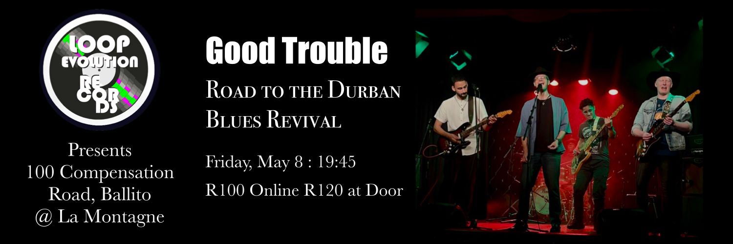 Good Trouble Road to the Durban Blues Revival