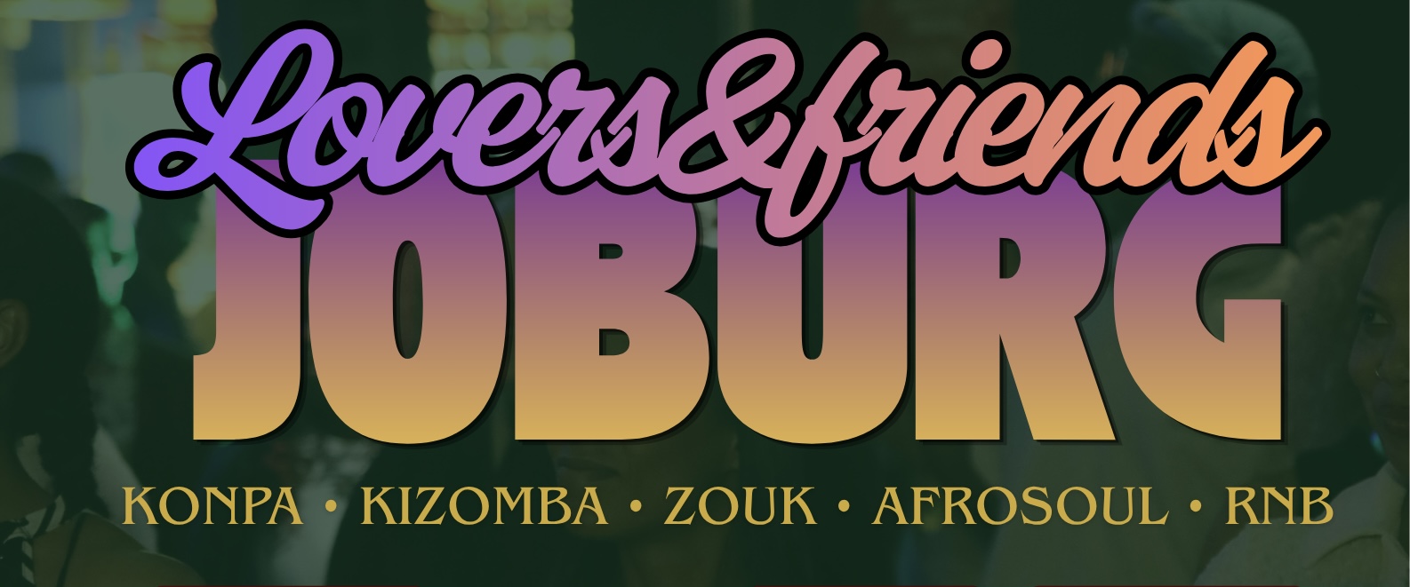 Lovers & Friends Joburg