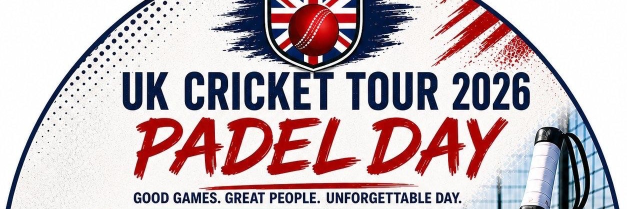 UK Cricket Tour 2026: PADEL DAY