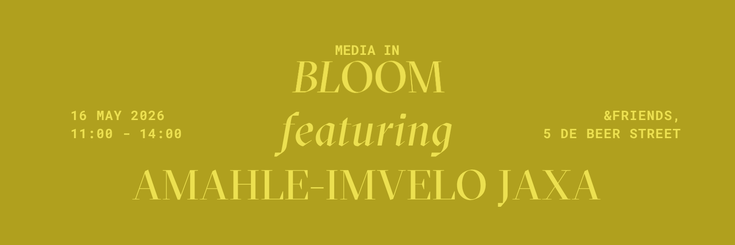 Media In Bloom | Amahle-Imvelo Jaxa