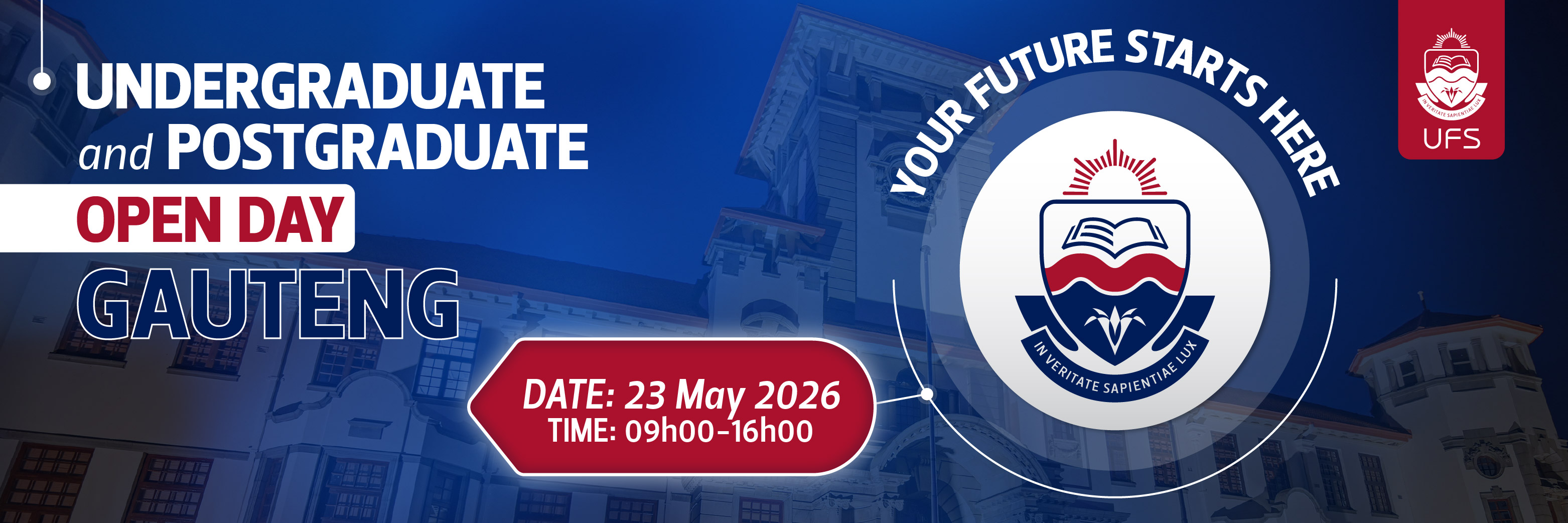 UNIVERSITY OF THE FREE STATE UNDERGRADUATE & POSTGRADUATE OPEN DAY GAUTENG (23 MAY)
