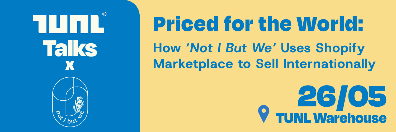 TUNL Talks: Priced for the World ‘How Not I But We’ Uses Shopify Marketplace to Sell Internationally