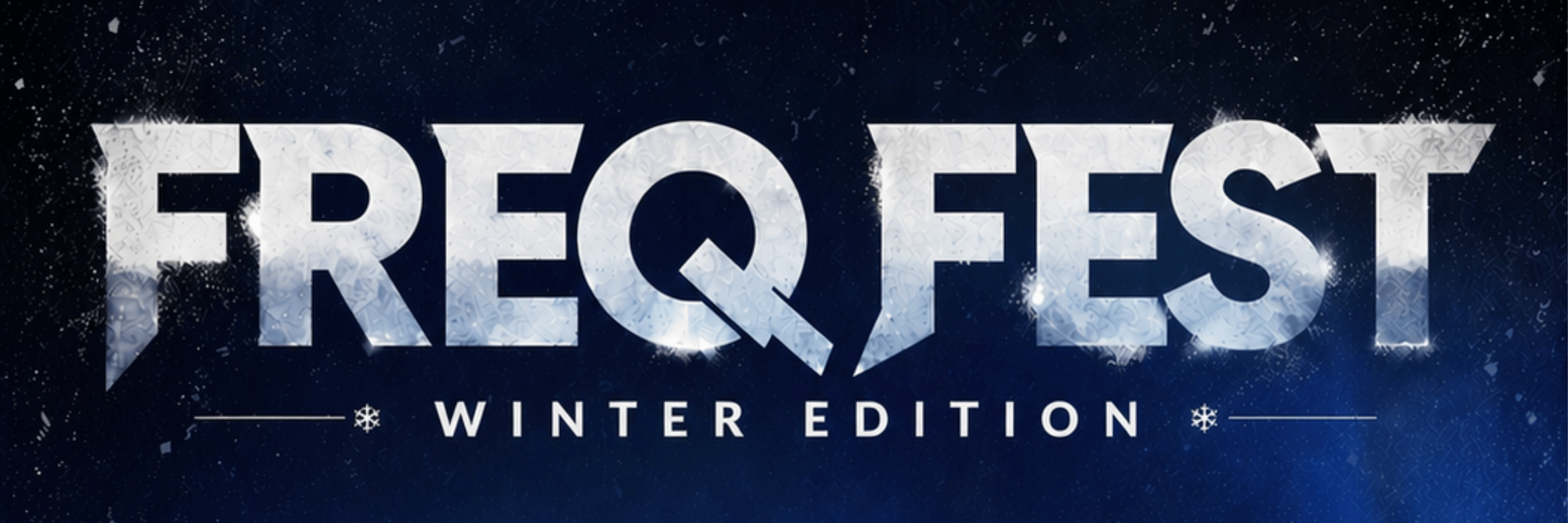 FREQ FEST (Winter Edition)