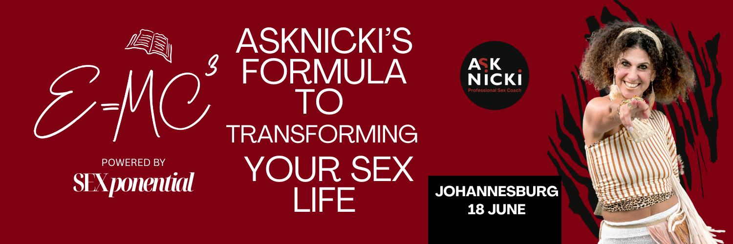 Sexponential E=MC³ - AskNicki's Formula for transforming your sex life - Jhb