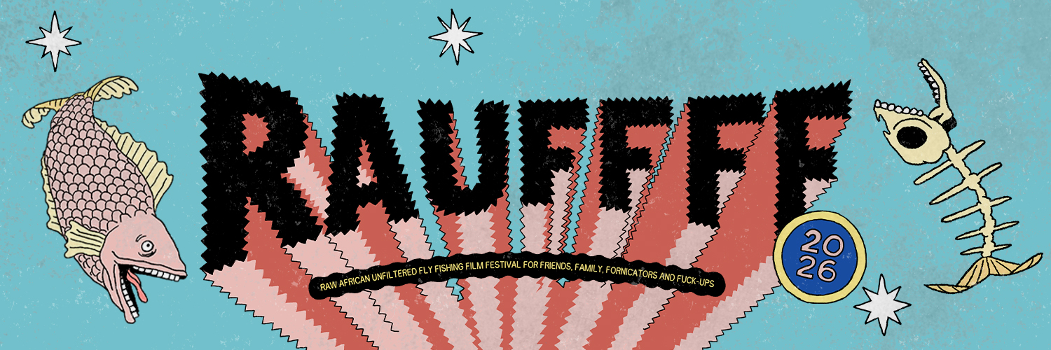 RAUFFFF (Raw African Unfiltered Fly Fishing Film Festival) - Paarl