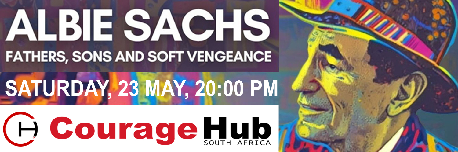 Albie Sachs Fathers, Sons & Soft Vengeance. Fundraiser for Courage Hub SA