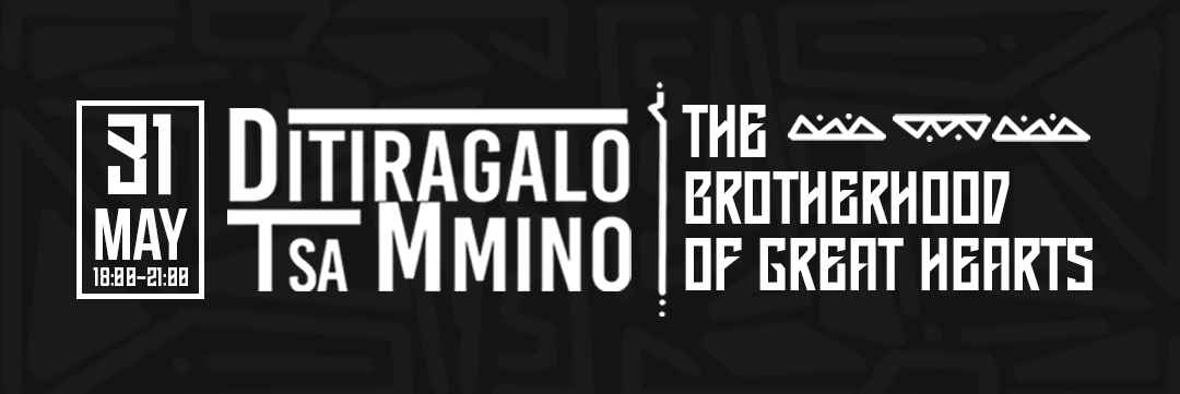 Ditiragalo Tsa Mmino ft The Brotherhood of Great Hearts