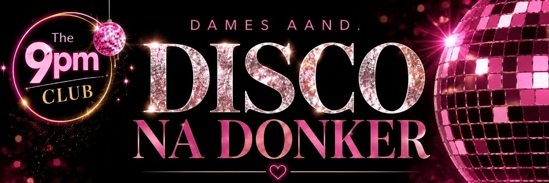 Disco Na Donker | The 9pm Club | Hartenbos | 29 July