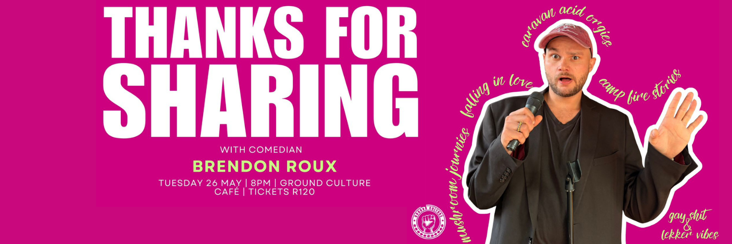 Thanks For Sharing: Brendon Roux