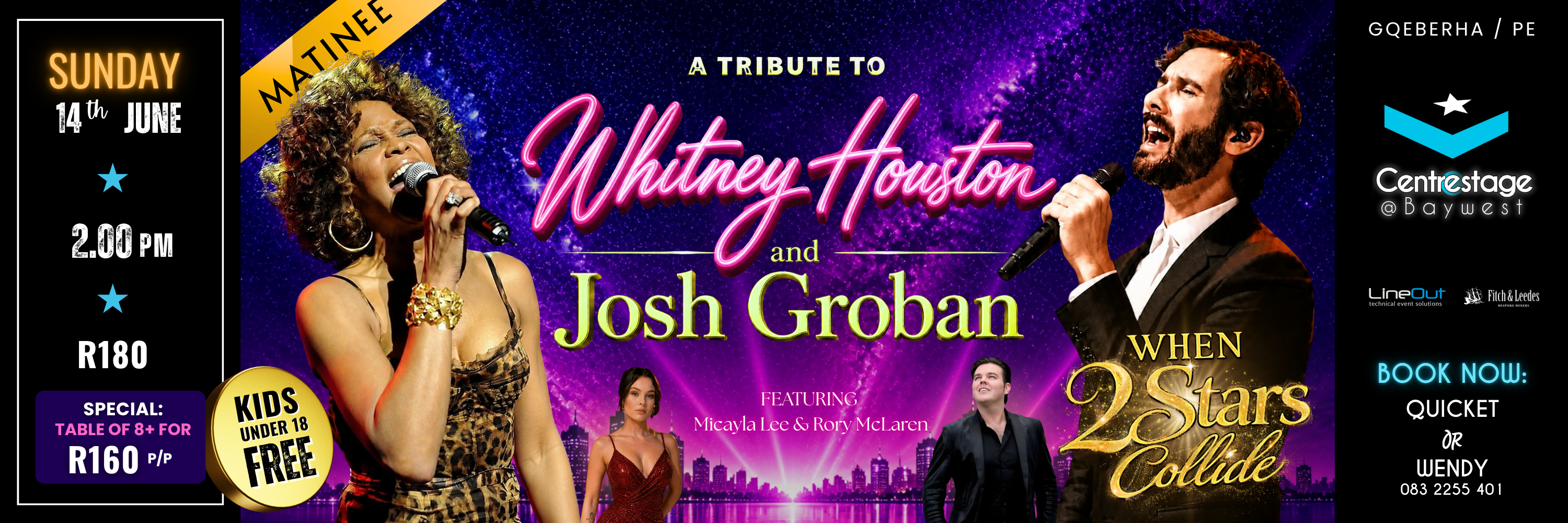 When 2 Stars Collide: A Tribute to Whitney Houston and Josh Groban. Sunday Matinee 14 June, 14:00 at Centrestage@Baywest