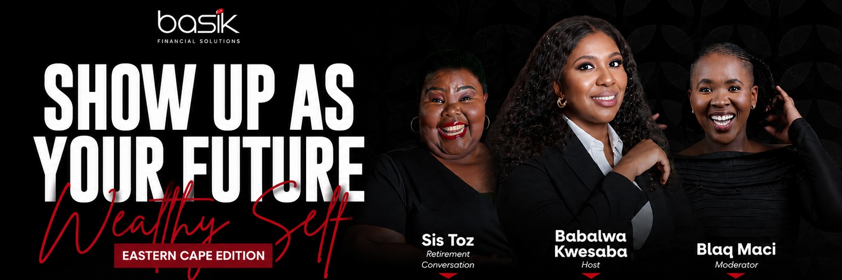 Future Wealthy Self Series – Eastern Cape Edition