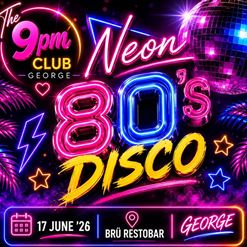 Book tickets for 80's Neon Disco Party | The 9pm Club | George
