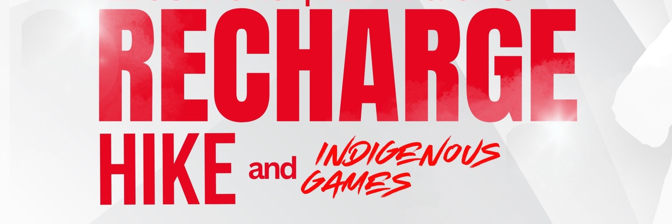 Recharge Hike & Indigenous games