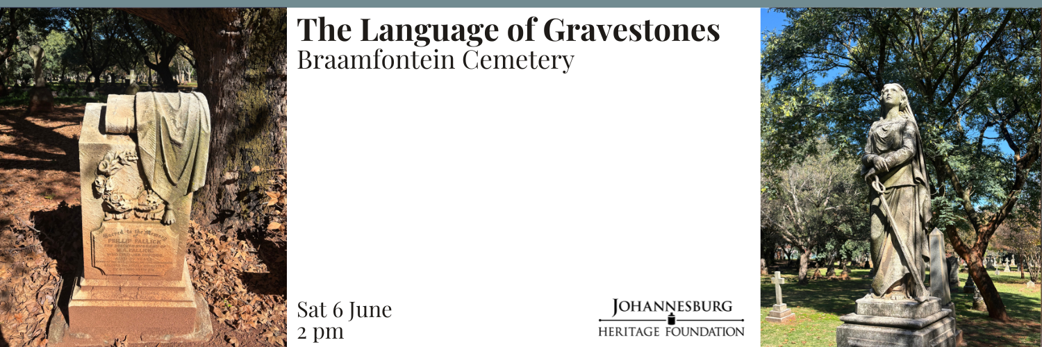 The Language of Gravestones - Braamfontein Cemetery
