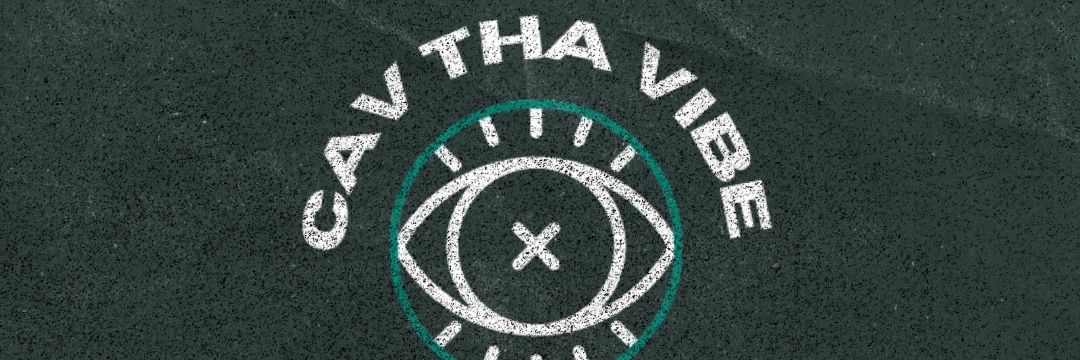 Cav Tha Vibe