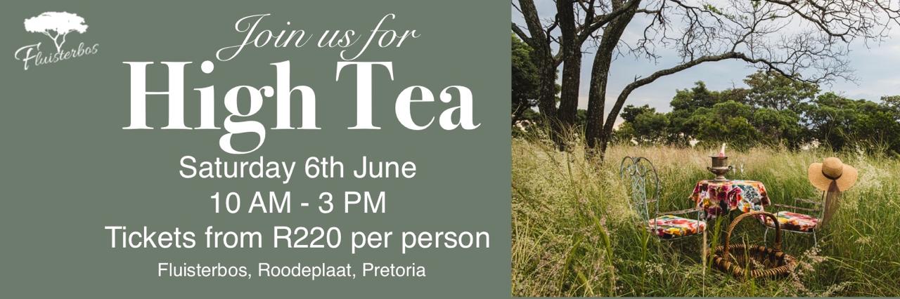 High Tea at Fluisterbos 6th June