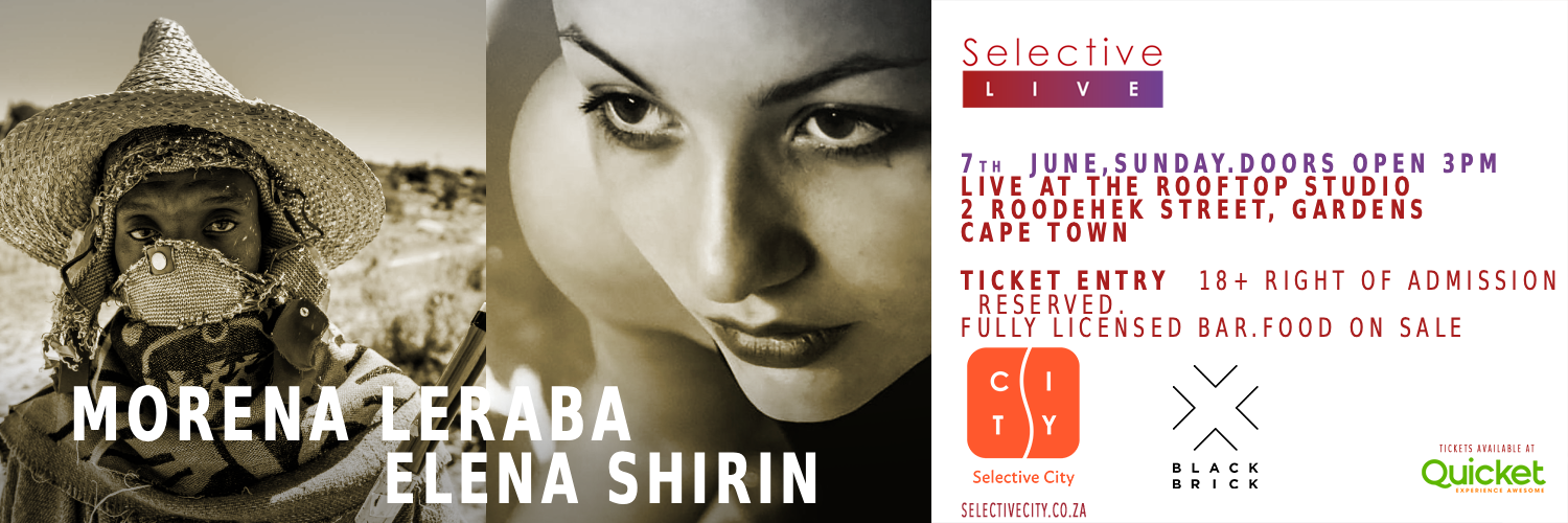 Selective Live Music experience with Morena Leraba & Elena Shirin