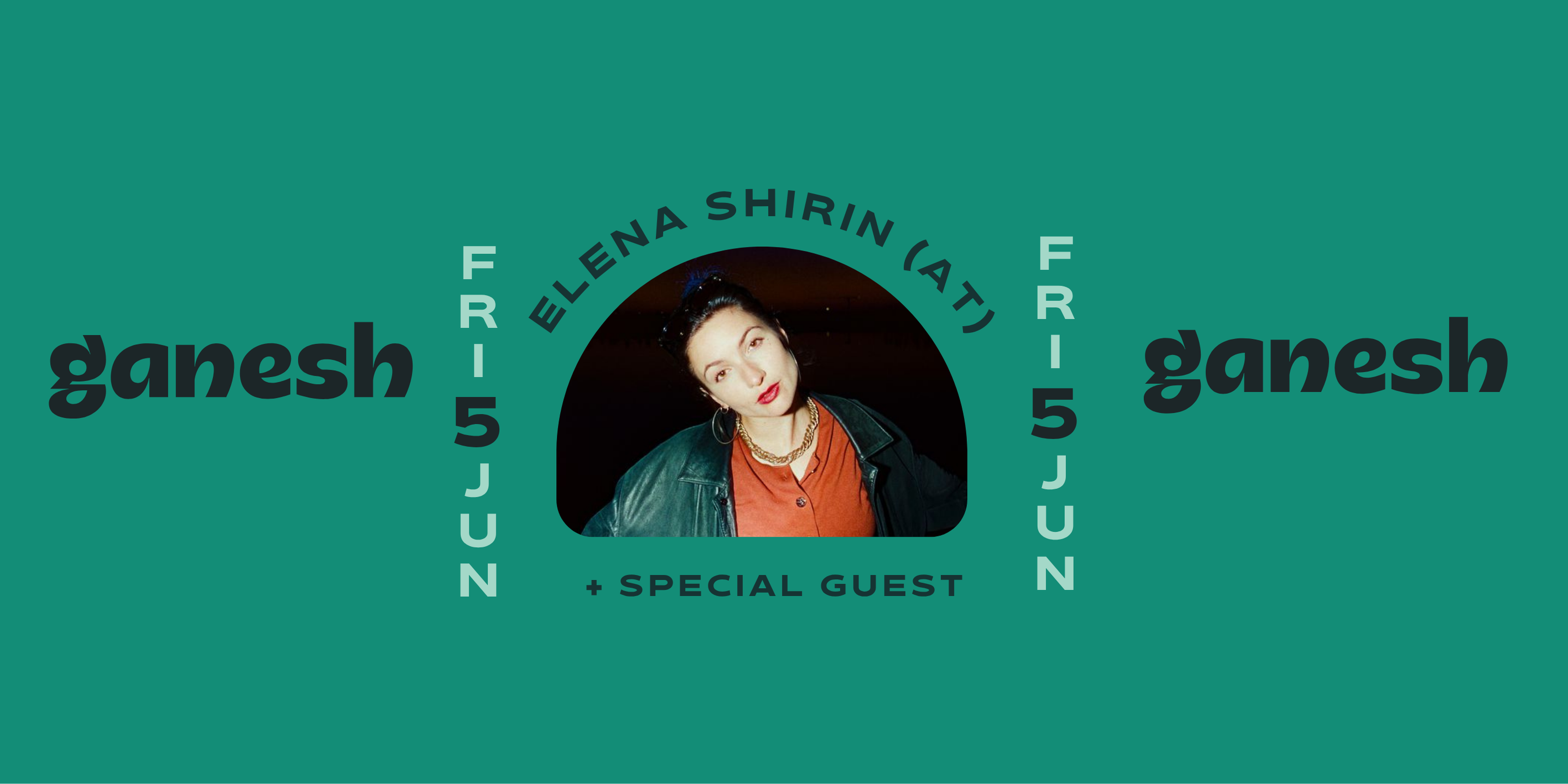 Elena Shirin (Vienna) Live at Ganesh (with Special Guest)