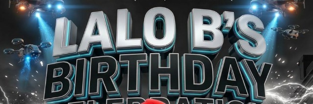 Lalo B's birthday celebration ultimate vip experience
