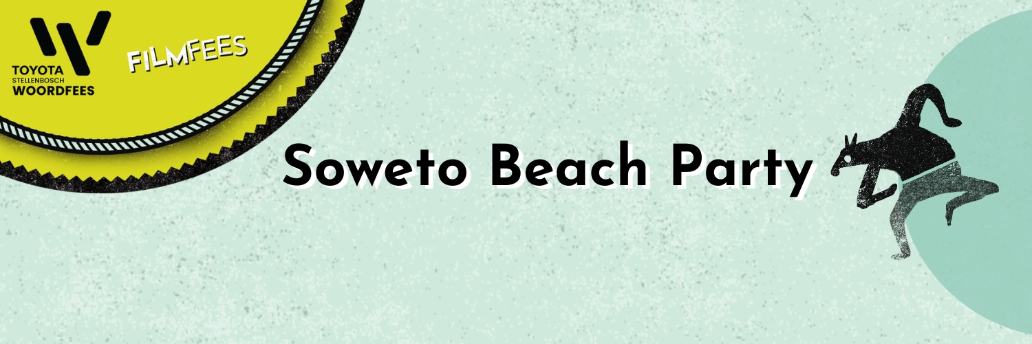 Soweto Beach Party