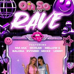 Book tickets for Oh so 2000's Y2k Rave Edition