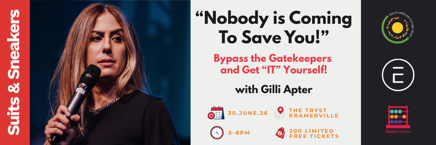 Suits & Sneakers presents: "No One Is Coming To Save You" by Gilli Apter (Joburg Edition)