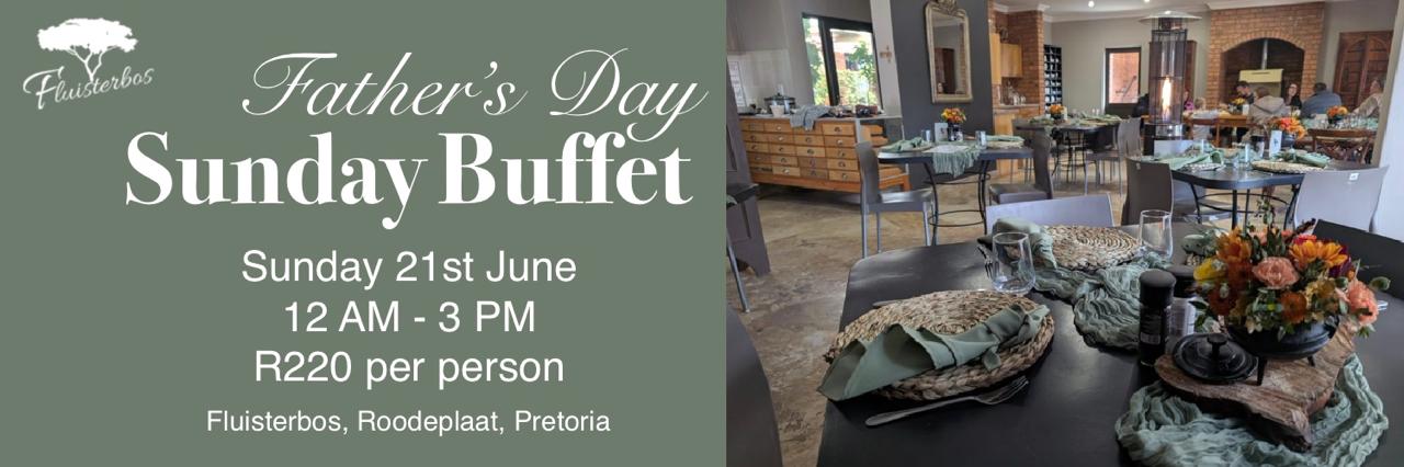 Fluisterbos Father's Day Buffet Lunch
