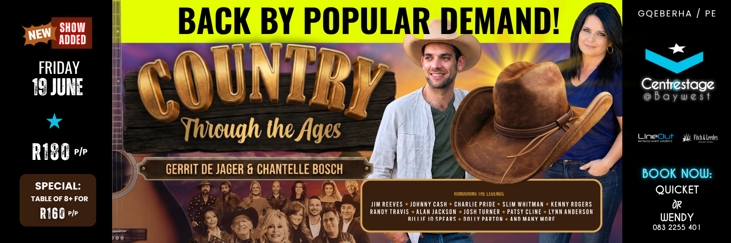 Country Through the Ages is Back by Popular Demand! Ft. Gerrit de Jager and Chantelle Bosch. 19 June 2026 at Centrestage@Baywest