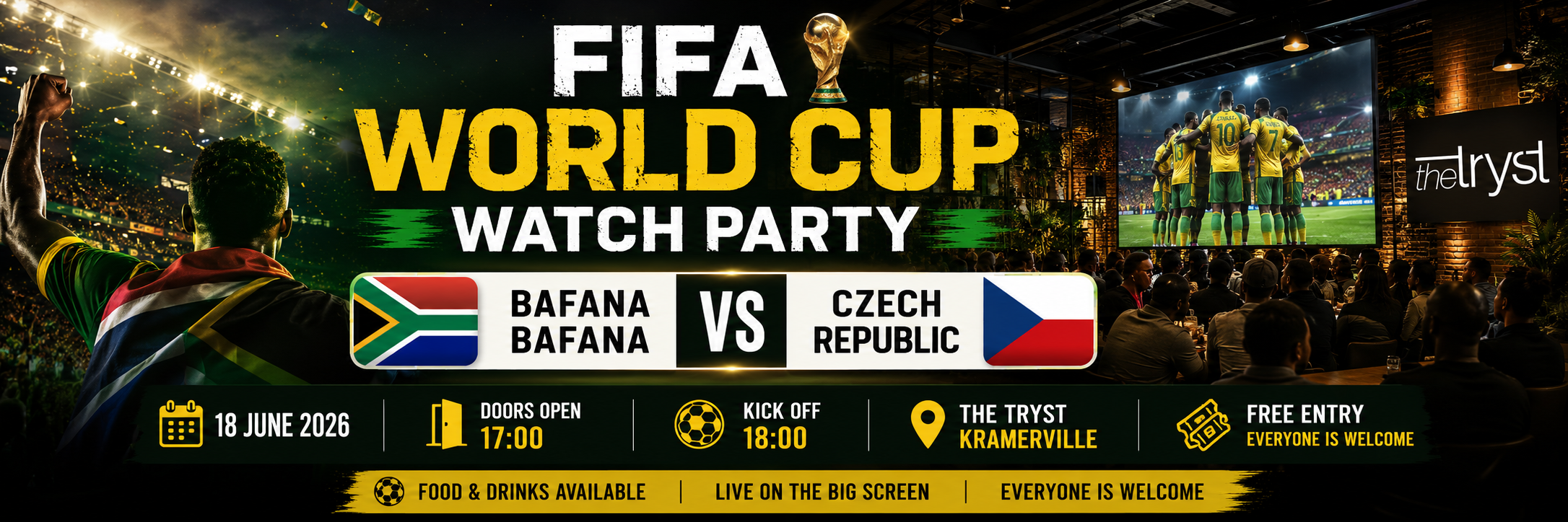 The Tryst presents: Bafana Bafana vs Czech Republic Watch Party