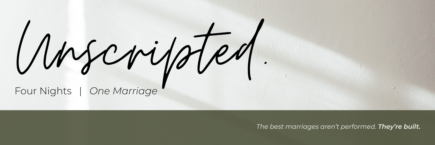 Unscripted: A Marriage Course