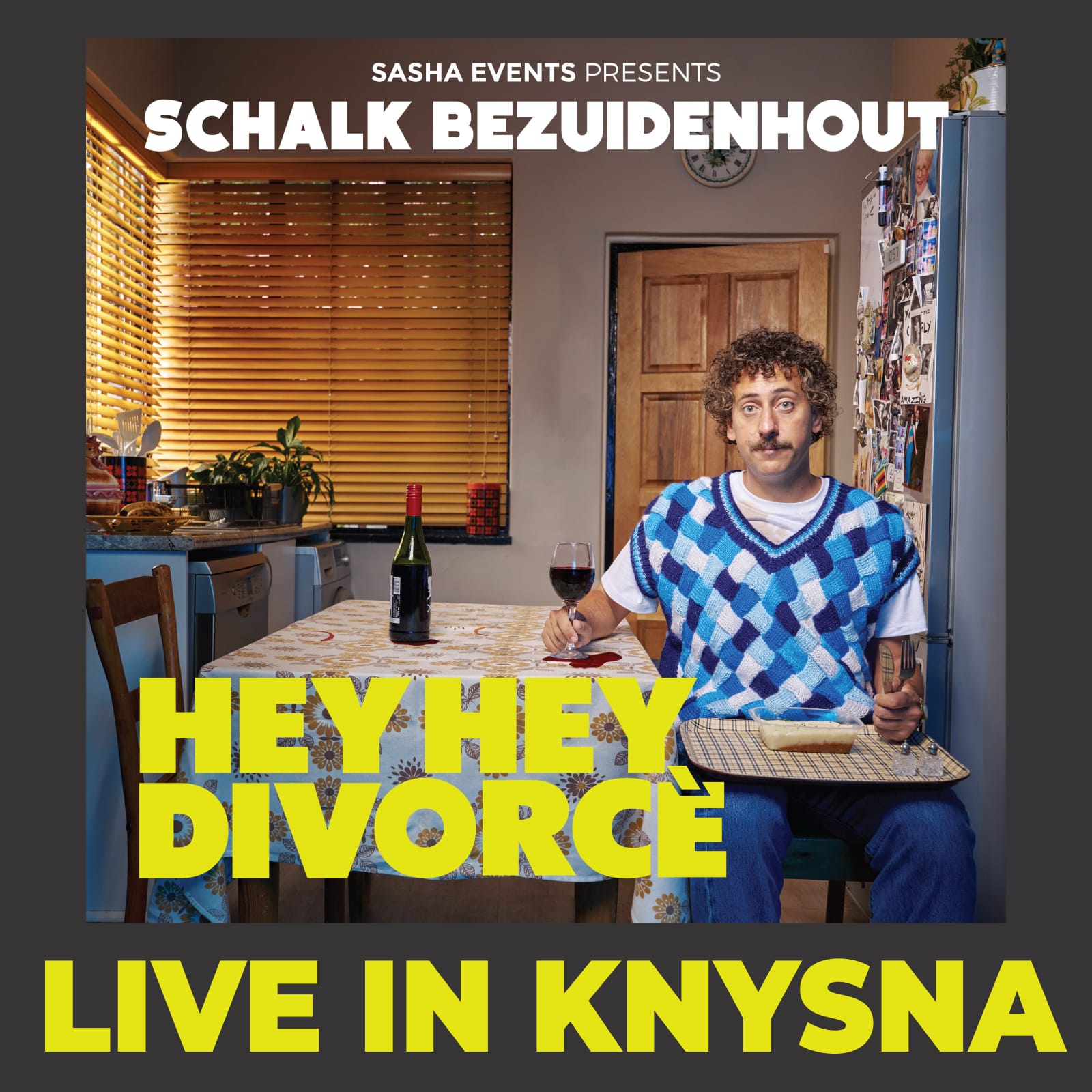 HEY HEY DIVORCE SCHALK BEZUIDENHOUT KNYSNA