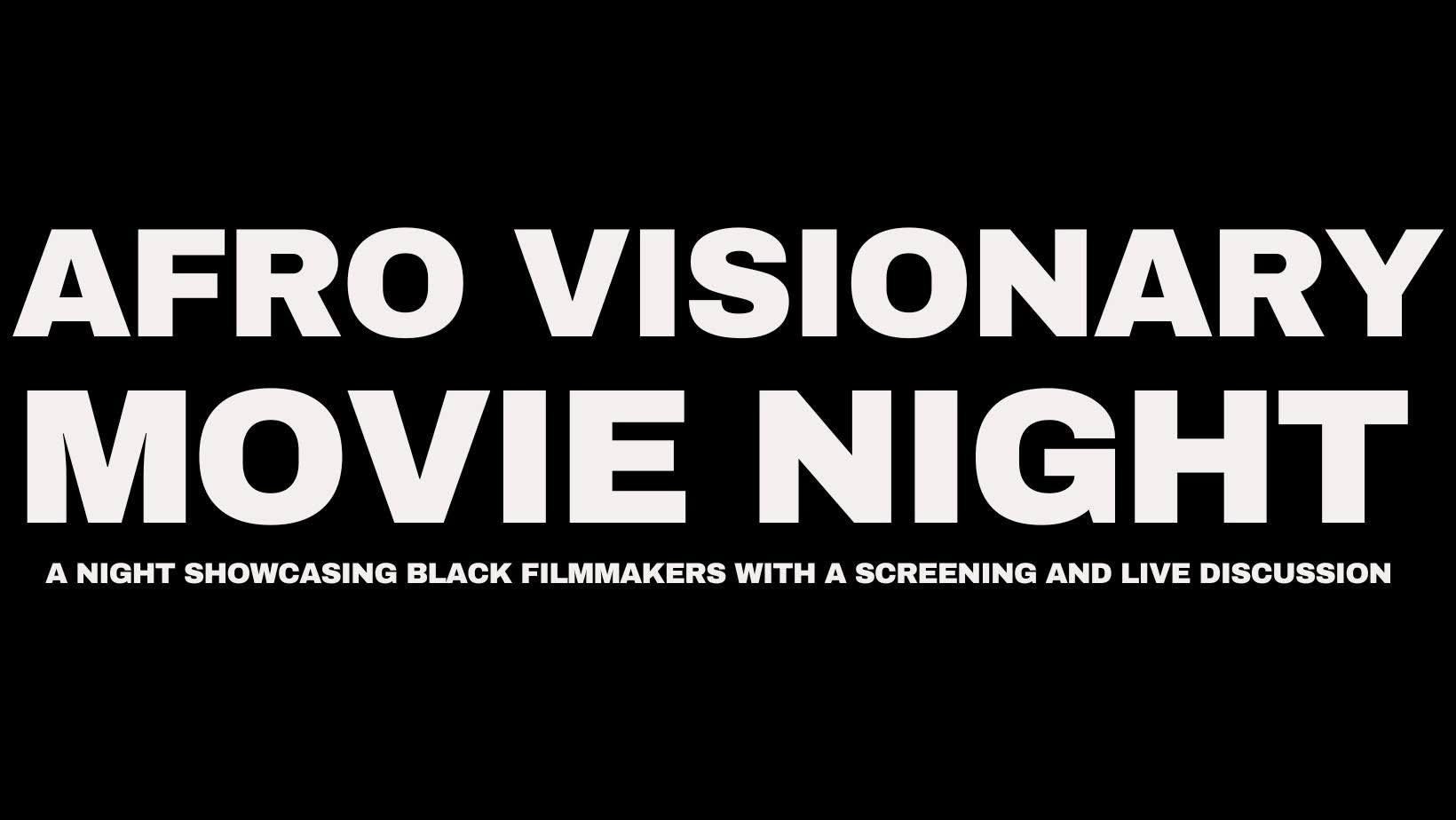 AFRO VISIONARY MOVIE NIGHTS